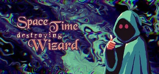 The Wizard destroying Space and Time
