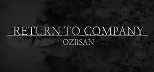 RETURN TO COMPANY OZIISAN