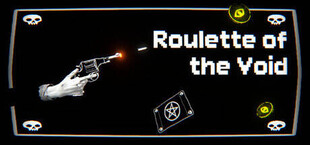 Roulette of the Void