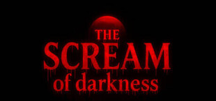 THE SCREAM OF DARKNESS