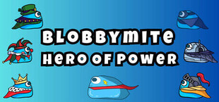 Blobbymite: Hero Of Power