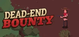 Dead-End Bounty