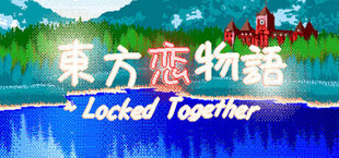 東方恋物語 ~ Locked Together