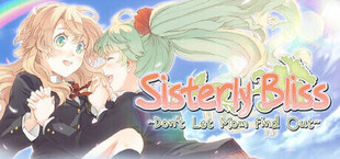Sisterly Bliss ~Don't Let Mom Find Out~