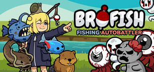 Brofish: Fishing Autobattler