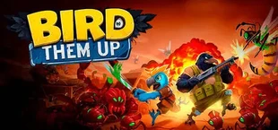 Bird Them Up