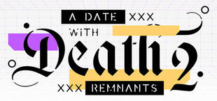 A Date with Death 2: REMNANTS