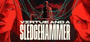 Virtue and a Sledgehammer