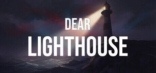 Dear Lighthouse