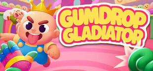 Gumdrop Gladiator