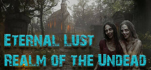 Eternal Lust: Realm of the Undead