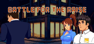 Battle For The Raise