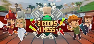 2 Cooks 1 Mess