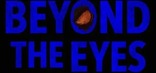 Beyond the Eyes