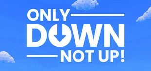 Only Down: Not Up!