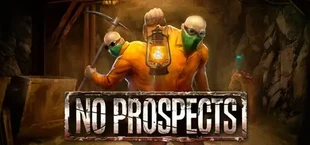 No Prospects