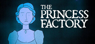 The Princess Factory