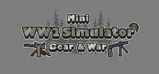Mini WW2 Simulator: Снаряжение и война