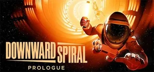Downward Spiral: Prologue