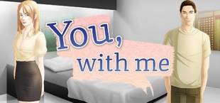 You, With Me - A Kinetic Novel