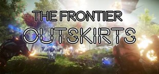 The Frontier Outskirts VR