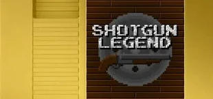 Shotgun Legend