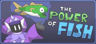 The Power of Fish