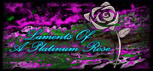 Laments of a Platinum Rose