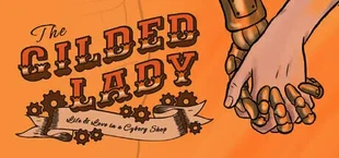 The Gilded Lady: Life and Love in a Cyborg Shop