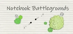 Notebook Battlegrounds