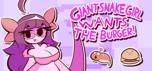 Giant Snake Girl wants The Burger!