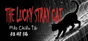 The Lucky Stray Cat - 招财猫 - Mèo Chiêu Tài