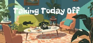 Taking Today Off