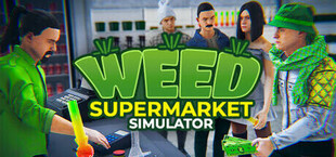 Weed Supermarket Simulator