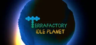 Terrafactory: Idle Planet