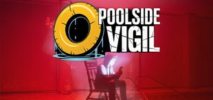 POOLSIDE VIGIL