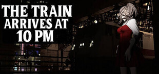 The Train Arrives at 10 PM