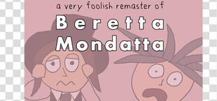 A Very Foolish Remaster of Beretta Mondatta