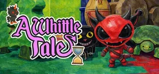 A Whittle Tale