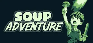 Soup Adventure