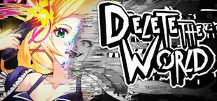 Delete the World