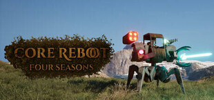 Core Reboot : 4 Seasons