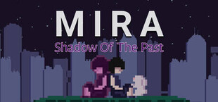 Mira - Shadow of the Past