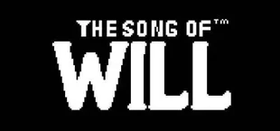 The Song Of WILL: ACT I