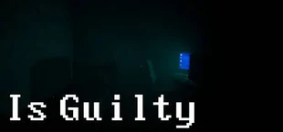 Is Guilty