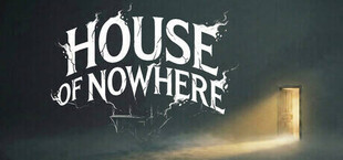 House Of Nowhere