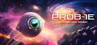 PR0B-1E: Expedition Origin