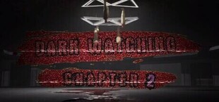Dark Watching Chapter 2