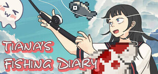 Tiana's Fishing Diary