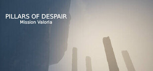 PILLARS OF DESPAIR - Mission Valoria